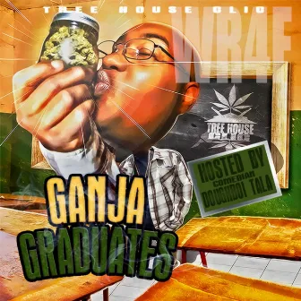 Ganja Graduates (Hosted By Comedian Doughboii Tala) by Tree House Clic