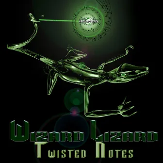 Twisted Notes by Wizard Lizard