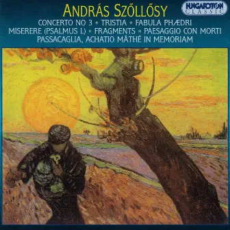 Szollosy: Concerto No. 3 / Miserere / Paesaggio Con Morti by Andras Szöllösy