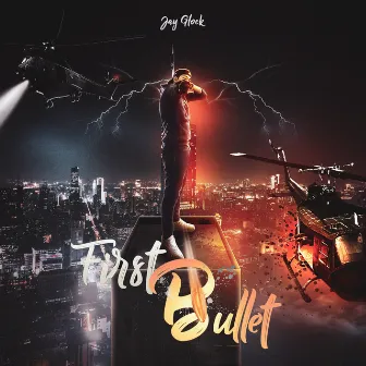 First Bullet by jay glock