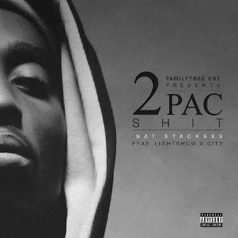 2 Pac Shit by Natstacksss