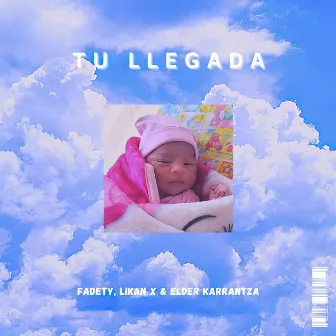 Tu Llegada by Elder Karrantza