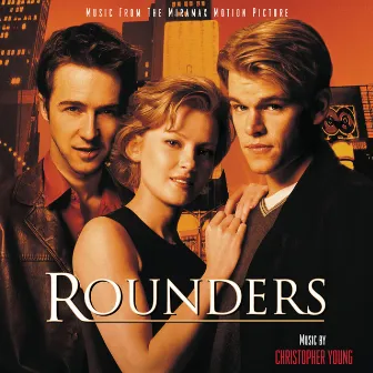 Rounders (Music From The Miramax Motion Picture) by Christopher Young