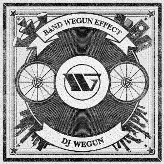 Band Wegun Effect by DJ Wegun