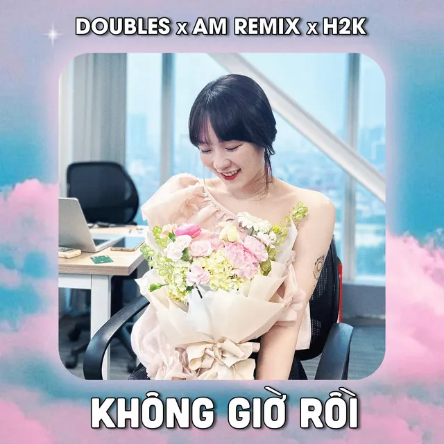 Không Giờ Rồi (AM remix)