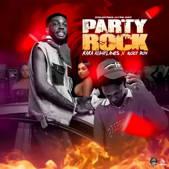 Party Rock by Kaka Highflames