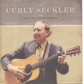 That Book Of Mine by Curly Seckler