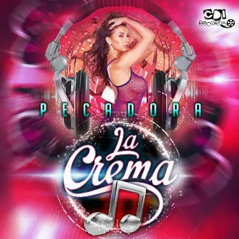 Pecadora by La Crema