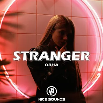 Stranger by Orha