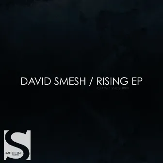 Rising EP by David Smesh