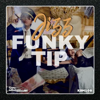 Funky Tip by Jizz'