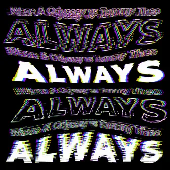 Always by Waze & Odyssey