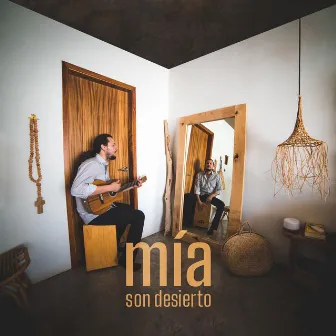 Mía by Son Desierto