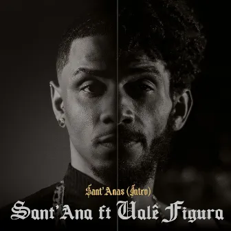 Sant’anas (Intro) by Ualê Figura