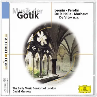 Musik der Gotik by Early Music Consort Of London