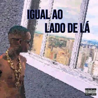 Igual ao Lado de La by Mc Negralhada