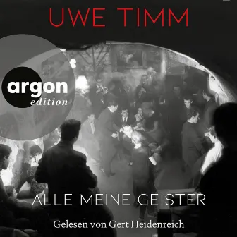 Alle meine Geister (Ungekürzte Lesung) by Uwe Timm