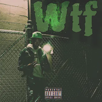 WTF by Hood4amous Tae