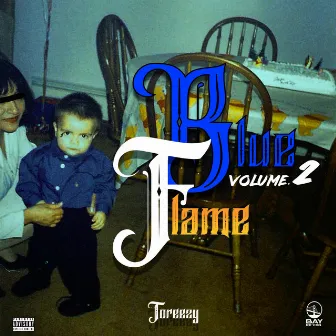 Blue Flame Volume 2 by Toreezy