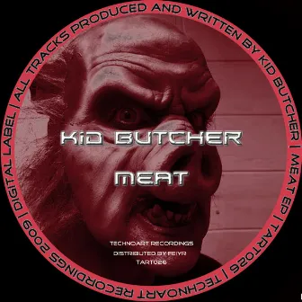 Meat by Kid Butcher