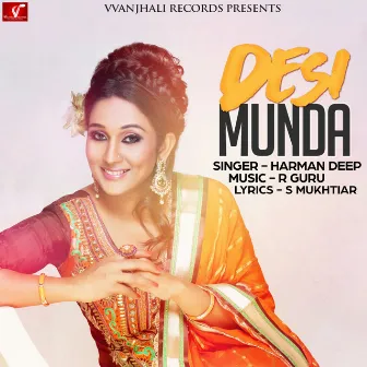 Desi Munda by Harman Deep