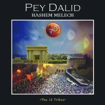 Hashem Melech: The 12 Tribes by Pey Dalid