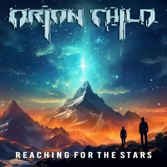 Reaching For The Stars by Orion Child