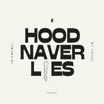 Hood never lies by INJAMAMUL