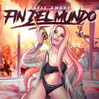 Fin del Mundo by Katie Angel