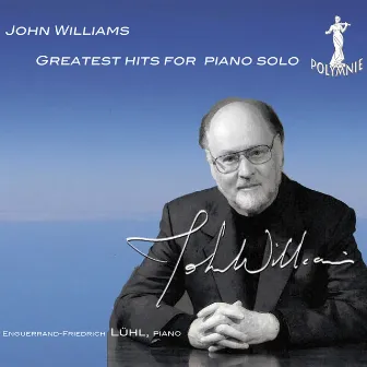 J. Wiliams: Greatest Hits for Piano Solo by Enguerrand-Friedrich Lühl