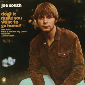 Don't It Make You Want To Go Home by Joe South