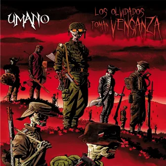 Los Olvidados Toman Venganza by Umano