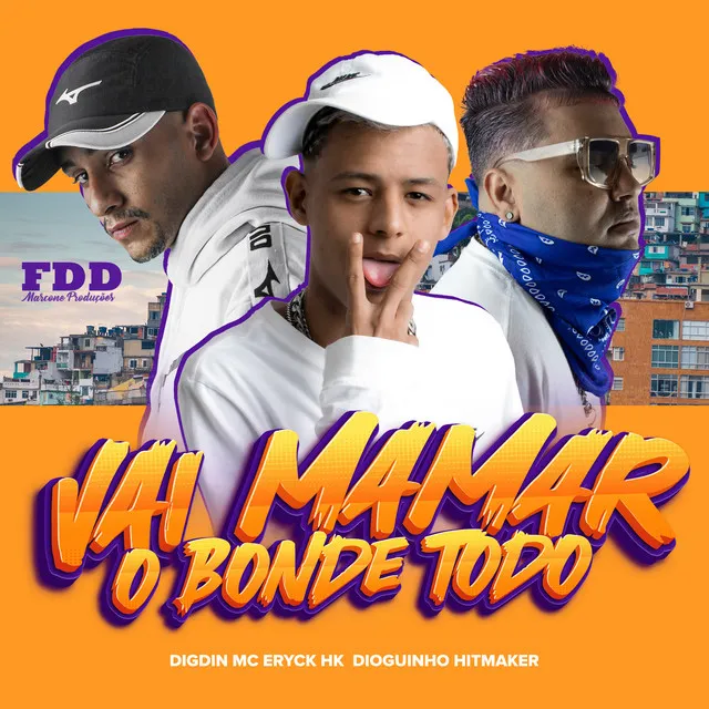 Vai Mamar o Bonde Todo