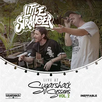 Little Stranger (Live at Sugarshack Sessions Vol. 2) by Sugarshack Sessions