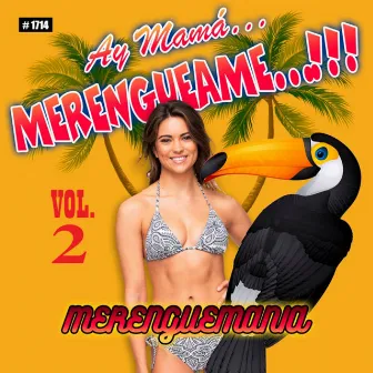 Ay Mama... Merengueame, Vol. 2 by Merenguemania