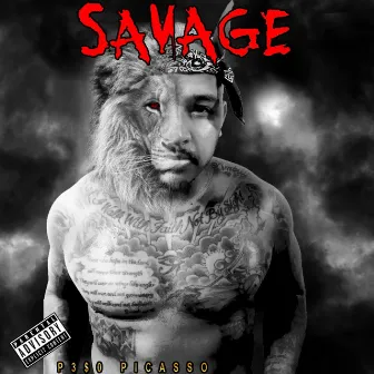 Savage by P3S0 Picasso