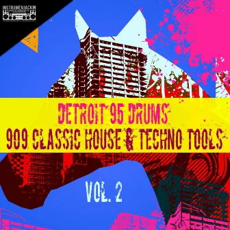 909 Classic House & Techno Tools, Vol. 2 by Detroit 95 Drums