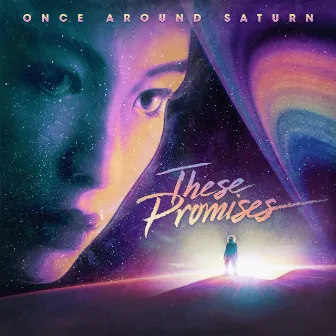 These Promises by Once Around Saturn