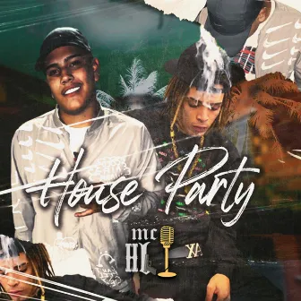 House Party by MC HL