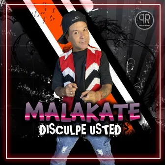 Disculpe Usted by Malakate