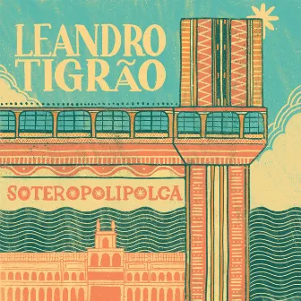 Soteropolipolca by Leandro Tigrão