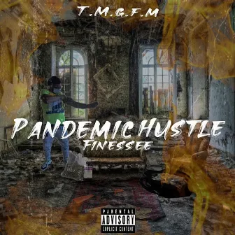 Pandemic Hussle by Finessee