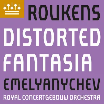 Roukens: Distorted Fantasia (after J. P. Sweelinck) by Joey Roukens