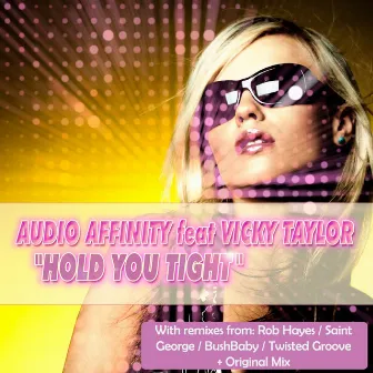 Hold Me Tight by Audio Affinity