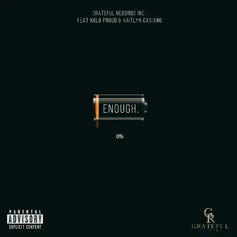 Enough by NoLo Proud