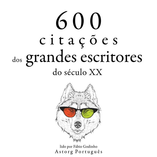 Capítulo 5.3 & Capítulo 6 - 600 citações de grandes escritores do século 20