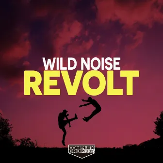 REVOLT by Wild Noise