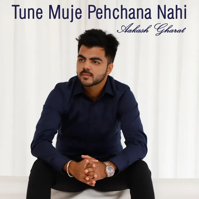 Tune Mujhe Pehchana Nahi Unplugged - Unplugged