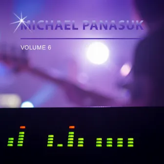 Michael Panasuk, Vol. 6 by Michael Panasuk