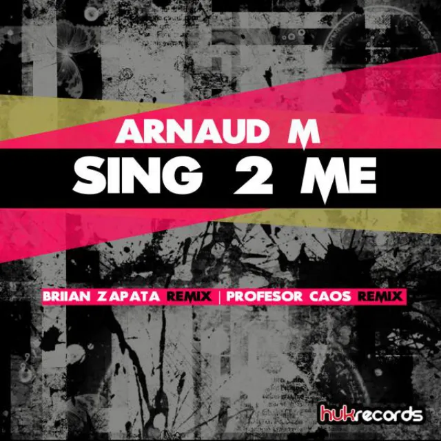 Sing 2 me - Profesor Caos Remix